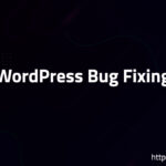 WordPress Bug Fixing