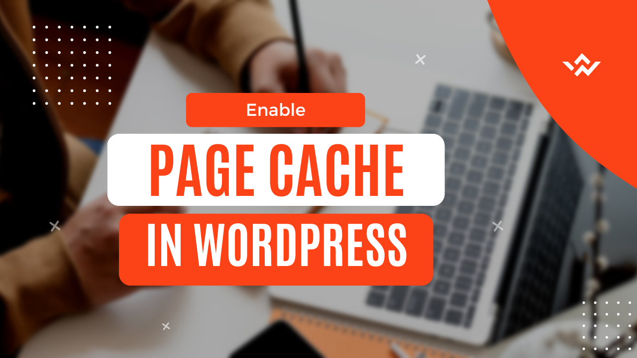 How do you enable page caching in WordPress?